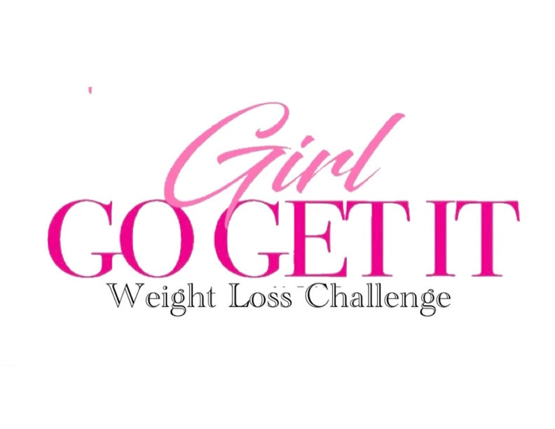 GIRL GO GET IT WEIGHT LOSS CHALLENGE WORK BOOK